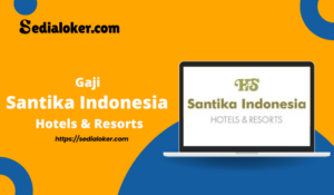 Gaji Santika Indonesia Hotels and Resorts